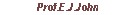 [Prof.E.J.John]